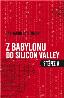 Detail knihyZ Babylonu do Silicon Valley a zpět