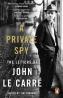 Book detailsA Private Spy. The Letters of John le Carré