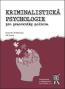 Detail knihyKriminalistická psychologie pro pracovníky policie