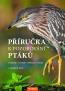 Detail knihyPříručka k pozorování ptáků. Vybavení, postupy, příprava, praxe